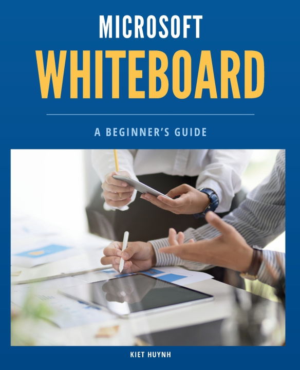 Knjiga Microsoft Whiteboard Basics Kiet Huynh