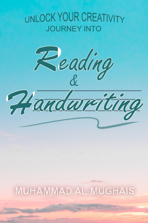 Книга JOURNEY INTO Reading & Handwriting Muhammad Al-Mughais
