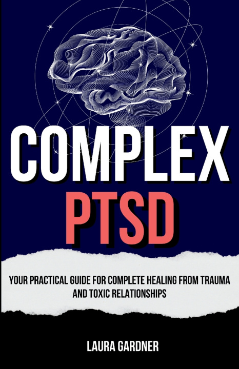 Книга Complex PTSD Laura Gardner