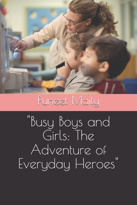 Buch "Busy Boys and Girls Puneet Maity