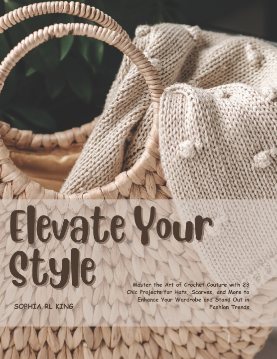 Knjiga Elevate Your Style Sophia RL King