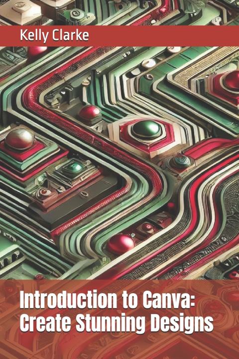 Книга Introduction to Canva Kelly Clarke
