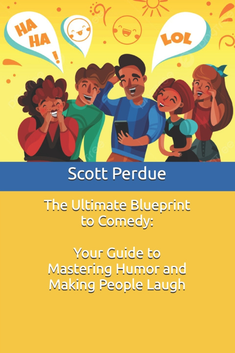 Buch The Ultimate Blueprint to Comedy Scott Perdue