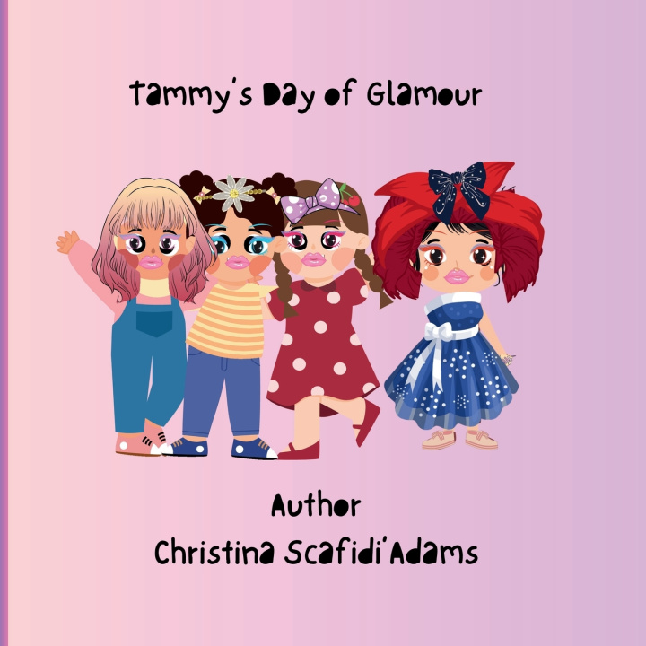 Книга Tammys' Glamorous Day Christina Lee Scafidi'Adams
