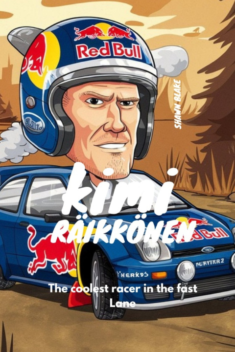 Boek Kimi Räikkönen SHAWN BLAKE