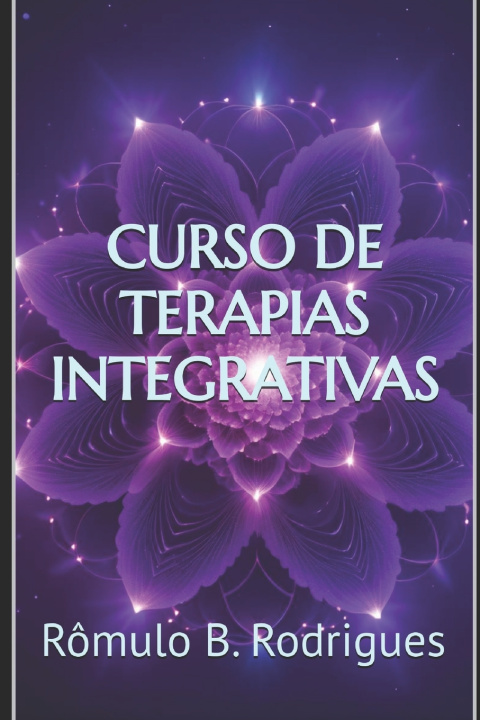 Knjiga Curso de Terapias Integrativas Rômulo Rodrigues