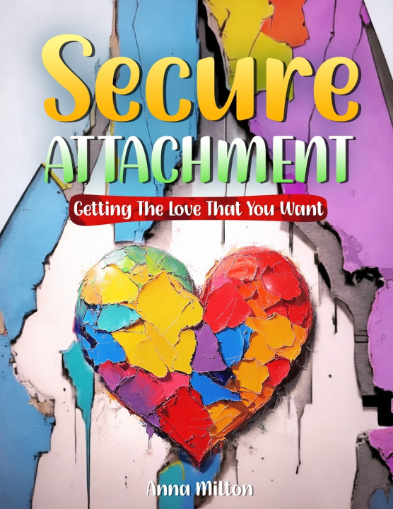 Knjiga Secure Attachment Anna Milton