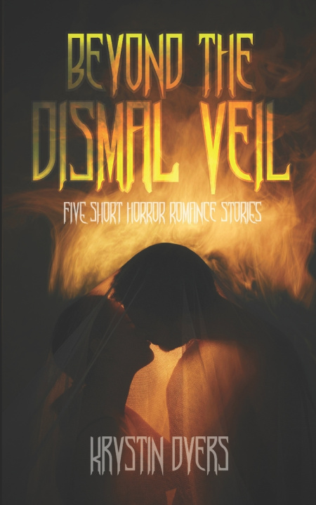 Книга Beyond the Dismal Veil Krystin Dyers
