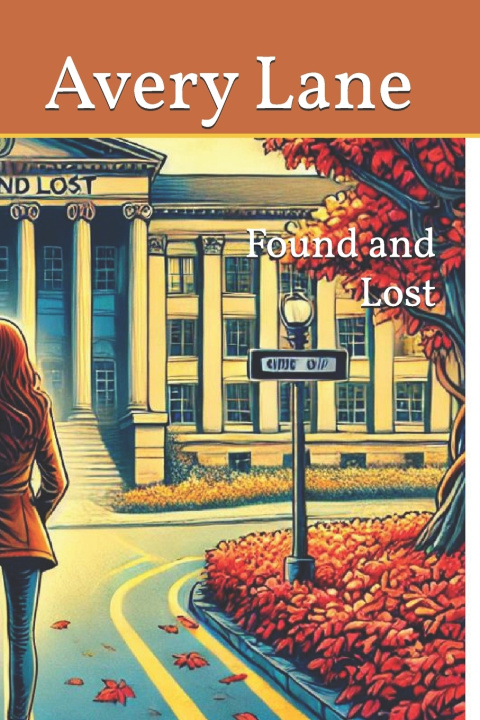 Knjiga Found and Lost Avery Lane