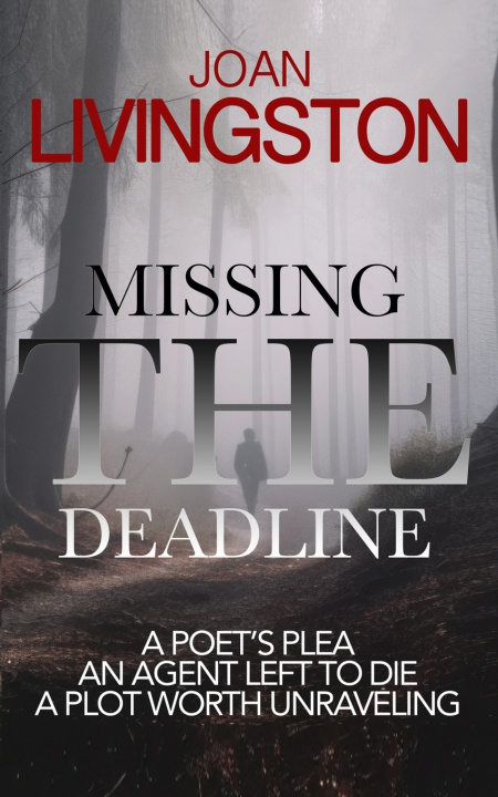 Knjiga Missing the Deadline Joan Livingston