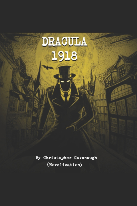 Knjiga Dracula 1918 Christopher Cavanaugh