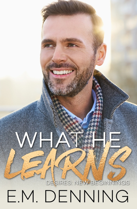 Книга What He Learns E.M. Denning