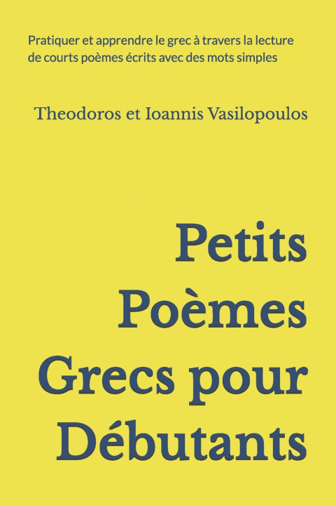 Книга Petits Po?mes Grecs pour Débutants Theodoros et Ioannis Vasilopoulos