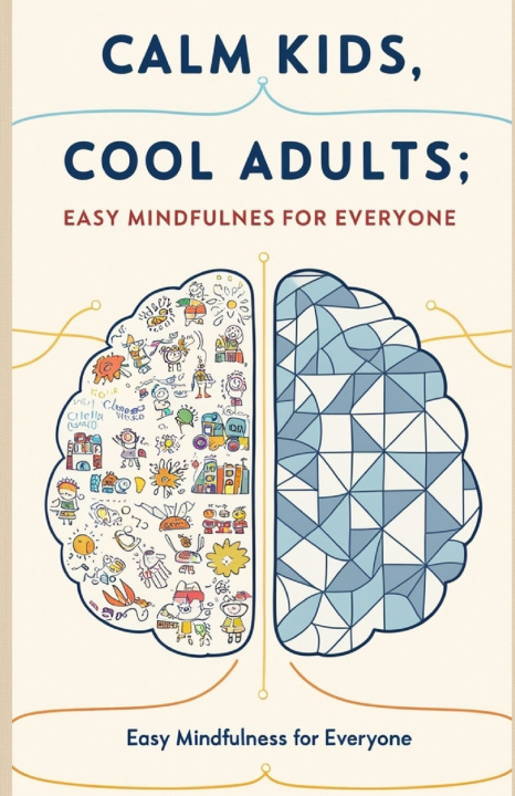 Livro Calm Kids, Cool Adults Leo Roy