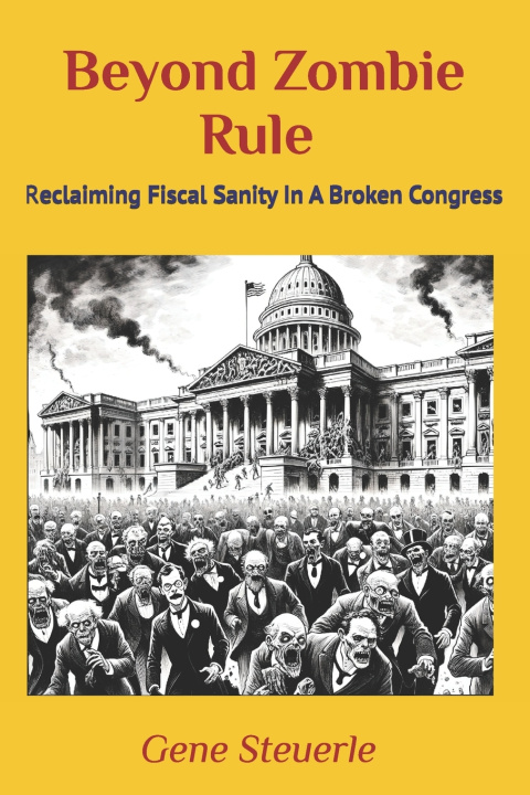 Knjiga Beyond Zombie Rule Gene Steuerle