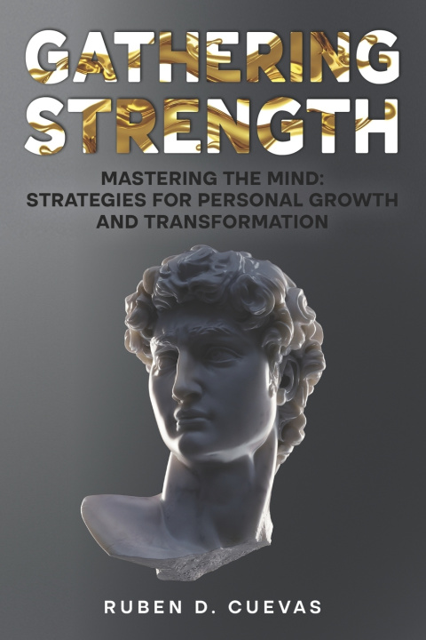 Книга Gathering Strength RUBEN D CUEVAS