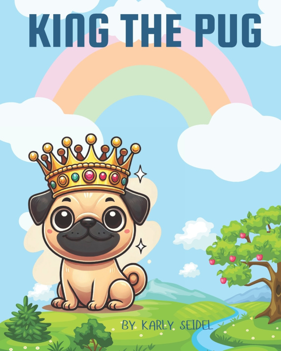 Книга King the Pug Karly Seidel