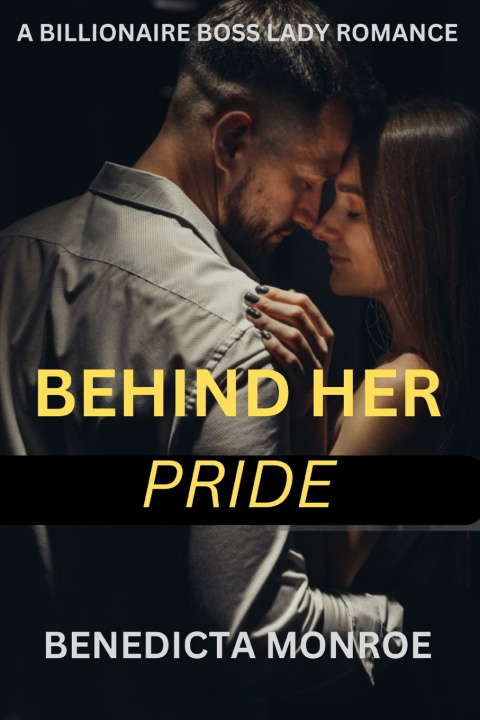 Книга Behind Her Pride Benedicta Monroe