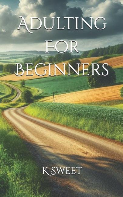 Книга Adulting For Beginners K Sweet
