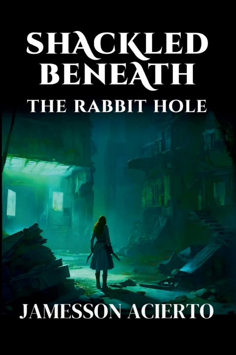 Книга Shackled Beneath Jamesson Acierto
