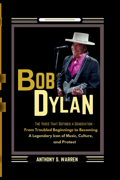 Knjiga Bob Dylan ANTHONY S. WARREN