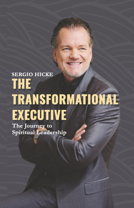 Книга The Transformational Executive Sergio Hicke