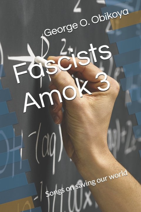 Knjiga Fascists Amok 3 George O. Obikoya
