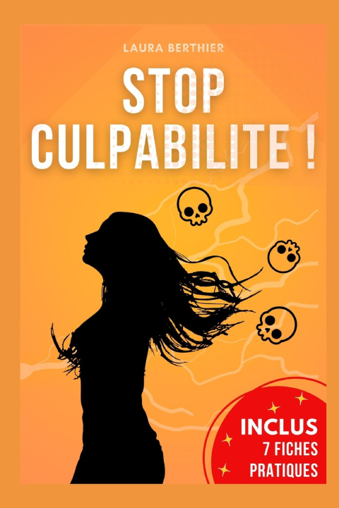 Книга Stop culpabilité ! Laura Berthier