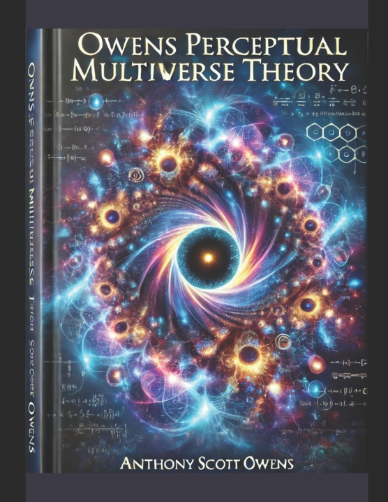 Knjiga Owens Perceptual Multiverse Theory Anthony Scott Owens