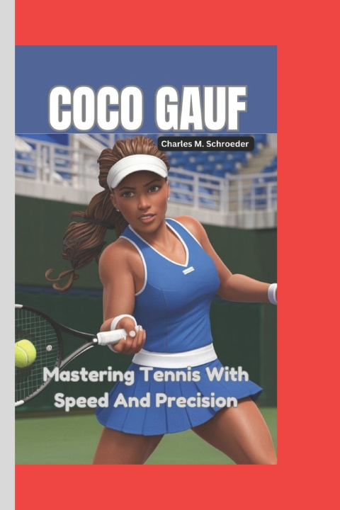 Knjiga Coco Gauff Charles M. Schroeder