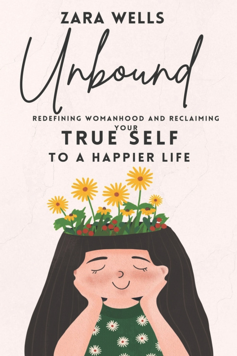 Knjiga Unbound Zara Wells