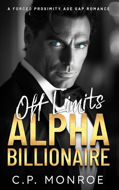 Knjiga Off Limits Alpha Billionaire C.P. Monroe