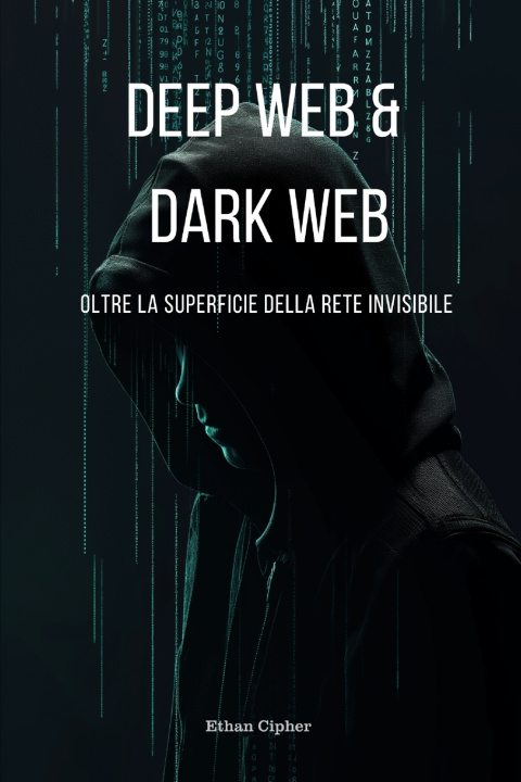 Knjiga Deep Web e Dark Web Ethan Cipher