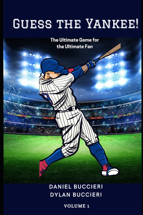 Книга Guess the Yankee! (Volume 1) Daniel Buccieri