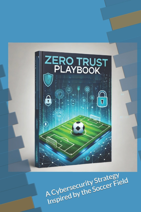 Kniha Zero Trust Playbook Dr. Jerry Yonga