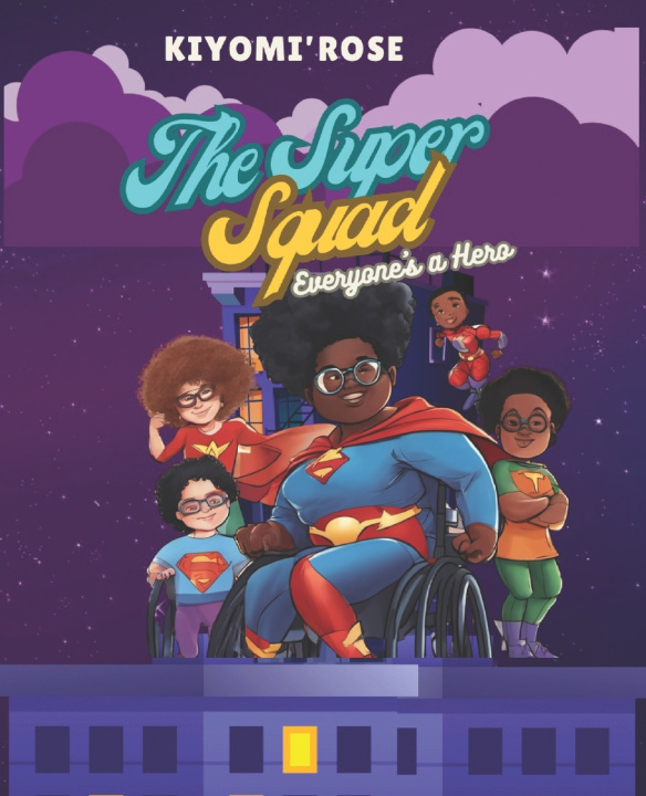 Книга The Super Squad Kiyomi'rose Loyd