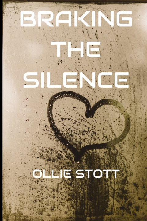 Knjiga Braking the Silence Ollie Stott