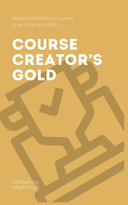 Knjiga Course Creator's Gold Meek Dual
