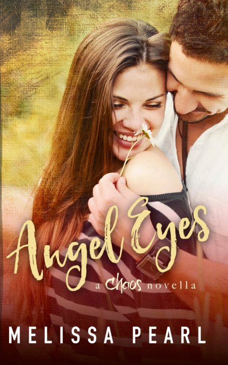 Книга Angel Eyes Melissa Pearl