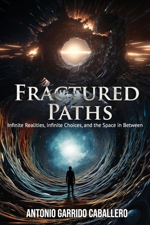 Knjiga Fractured Paths Antonio Garrido Caballero