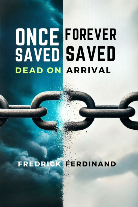 Knjiga Once Saved, Forever Saved Fredrick Ferdinand