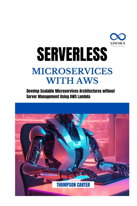 Knjiga Serverless Microservices with AWS THOMPSON CARTER