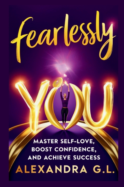 Knjiga Fearlessly You Alexandra G.L.