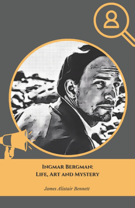 Книга Ingmar Bergman James Alistair Bennett