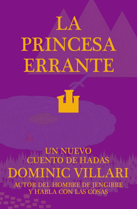 Knjiga La Princesa Errante Dominic Villari