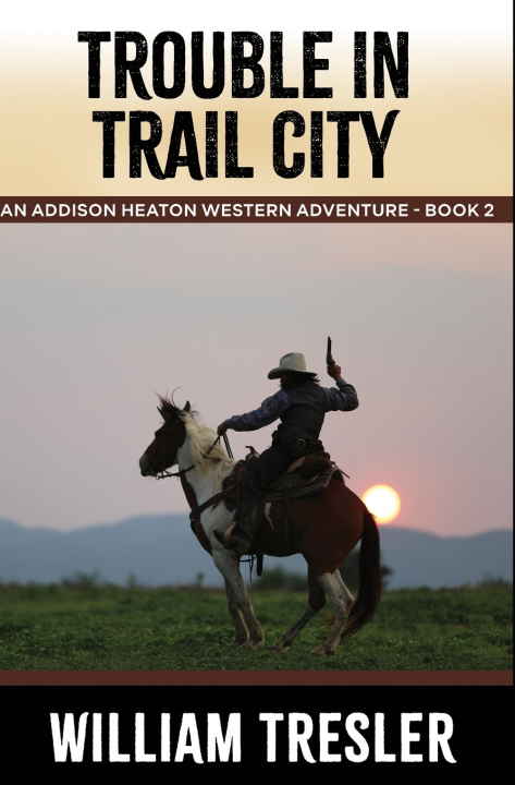Книга Trouble in Trail City William Tresler