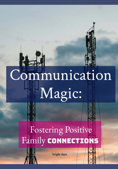 Knjiga Communication Magic bright days