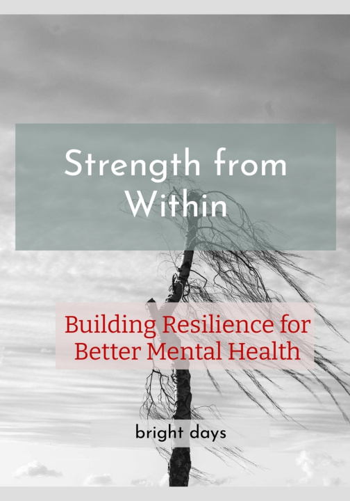 Knjiga Strength from Within bright days