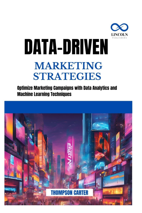 Knjiga Data-Driven Marketing Strategies THOMPSON CARTER