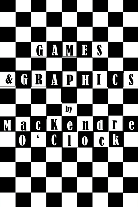 Knjiga Games & Graphics MacKendre O'Clock